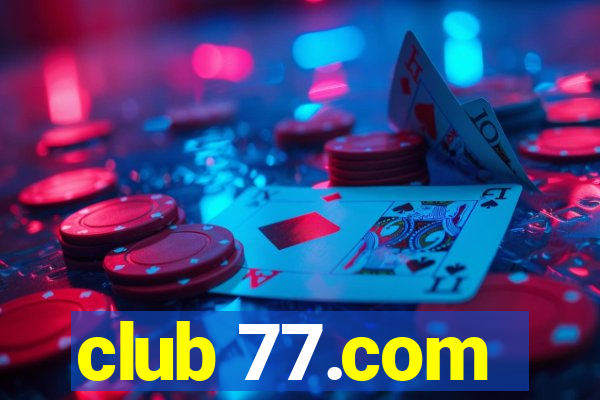 club 77.com